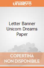 Letter Banner Unicorn Dreams Paper gioco