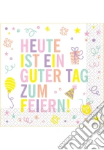 16 Napkins 'Heute Ist Ein Guter Tag Zum Feiern' giochi