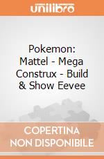 Pokemon: Mattel - Mega Construx - Build & Show Eevee gioco