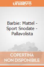 Barbie: Mattel - Sport Snodate - Pallavolista gioco