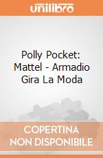 Polly Pocket: Mattel - Armadio Gira La Moda gioco