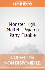 Monster High: Mattel - Pigiama Party Frankie gioco