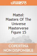 Mattel: Masters Of The Universe Masterverse Figure 15 gioco