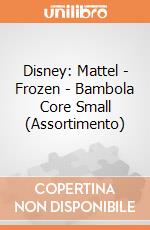 Disney: Mattel - Frozen - Bambola Core Small (Assortimento) gioco