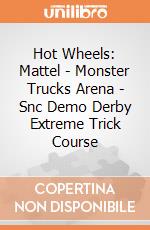 Hot Wheels: Mattel - Monster Trucks Arena -  Snc Demo Derby Extreme Trick Course gioco