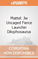 Mattel: Jw Uncaged Fierce Launchin Dilophosaurus gioco