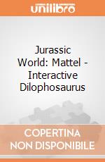 Jurassic World: Mattel - Interactive Dilophosaurus gioco