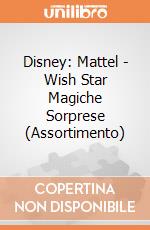 Disney: Mattel - Wish Star Magiche Sorprese (Assortimento) gioco