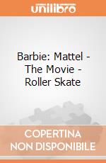 Barbie: Mattel - The Movie - Roller Skate gioco