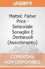 Mattel: Fisher Price - Sensoriale Sonaglini E Dentaruoli (Assortimento) gioco