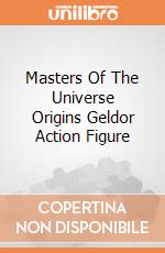 Masters Of The Universe Origins Geldor Action Figure giochi