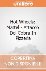 Hot Wheels: Mattel - Attacco Del Cobra In Pizzeria gioco