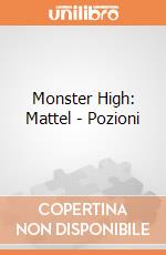 Monster High: Mattel - Pozioni giochi
