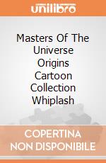 Masters Of The Universe Origins Cartoon Collection Whiplash giochi