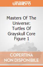 Masters Of The Universe: Turtles Of Grayskull Core Figure 1 giochi