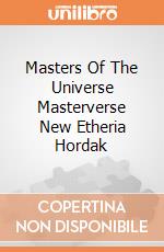 Masters Of The Universe Masterverse New Etheria Hordak giochi