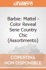 Barbie: Mattel - Color Reveal Serie Country Chic (Assortimento) giochi