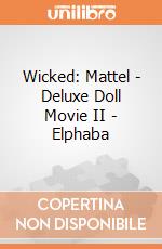 Wicked: Mattel - Deluxe Doll Movie II - Elphaba giochi