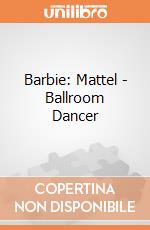 Barbie: Mattel - Ballroom Dancer giochi