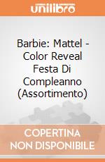 Barbie: Mattel - Color Reveal Festa Di Compleanno (Assortimento) giochi