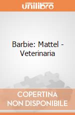 Barbie: Mattel - Veterinaria giochi