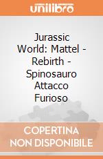 Jurassic World: Mattel - Rebirth - Spinosauro Attacco Furioso giochi
