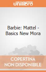 Barbie: Mattel - Basics New Mora giochi
