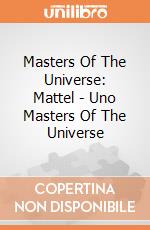 Masters Of The Universe: Mattel - Uno Masters Of The Universe giochi