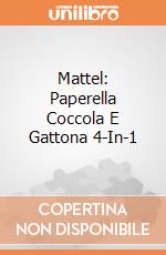 Mattel: Paperella Coccola E Gattona 4-In-1 giochi