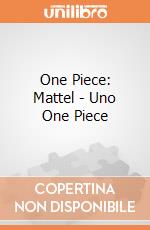 One Piece: Mattel - Uno One Piece giochi