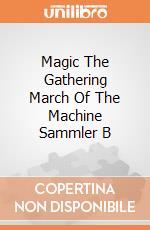 Magic The Gathering March Of The Machine Sammler B gioco