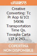 Creative Converting: Tc Pr Aop 6/1Ct 54X96 Transportation Time Qs. Tovaglia Carta 137 X 243 Transportation Time giochi