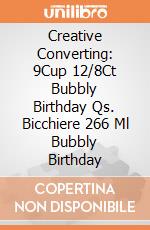 Creative Converting: 9Cup 12/8Ct Bubbly Birthday Qs. Bicchiere 266 Ml Bubbly Birthday giochi
