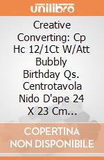 Creative Converting: Cp Hc 12/1Ct W/Att Bubbly Birthday Qs. Centrotavola Nido D'ape 24 X 23 Cm Bubbly Birthday giochi
