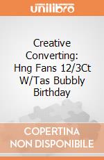 Creative Converting: Hng Fans 12/3Ct W/Tas Bubbly Birthday giochi