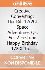 Creative Converting: Bnr Rib 12/2Ct Space Adventures Qs. Set 2 Festoni: Happy Birthday 172 X 15 Cm Icone 274 X 15 Cm Space Adventures giochi
