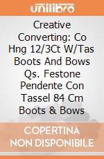 Creative Converting: Co Hng 12/3Ct W/Tas Boots And Bows Qs. Festone Pendente Con Tassel 84 Cm Boots & Bows giochi