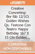 Creative Converting: Bnr Rib 12/1Ct Golden Wishes Qs. Festone Con Nastro Happy Birthday 167 X 15 Cm Golden Wishes giochi