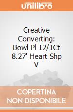 Creative Converting: Bowl Pl 12/1Ct 8.27' Heart Shp V giochi