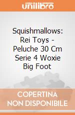 Squishmallows: Rei Toys - Peluche 30 Cm Serie 4 Woxie Big Foot gioco