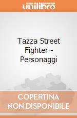Tazza Street Fighter - Personaggi gioco di GAF