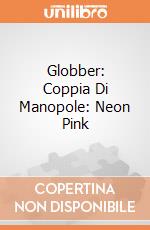 Globber: Coppia Di Manopole: Neon Pink giochi