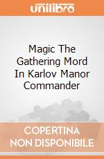 Magic The Gathering Mord In Karlov Manor Commander gioco
