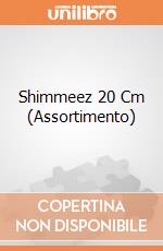Shimmeez 20 Cm (Assortimento) gioco