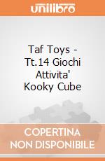 Taf Toys - Tt.14 Giochi Attivita' Kooky Cube gioco di Taf Toys