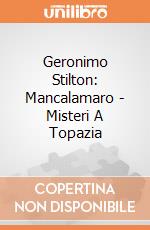 Geronimo Stilton: Mancalamaro - Misteri A Topazia giochi