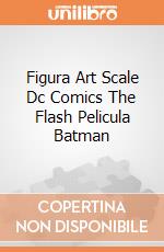 Figura Art Scale Dc Comics The Flash Pelicula Batman gioco