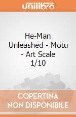 He-Man Unleashed - Motu - Art Scale 1/10 giochi