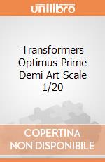 Transformers Optimus Prime Demi Art Scale 1/20 giochi