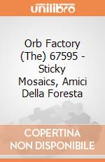 Orb Factory (The) 67595 - Sticky Mosaics, Amici Della Foresta gioco di Orb Factory (The)